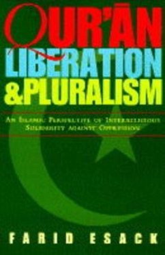 Qur'an Liberation and Pluralism: An Islamic Perspective of Interreligious Solidarity Against Oppression - Esack, Farid