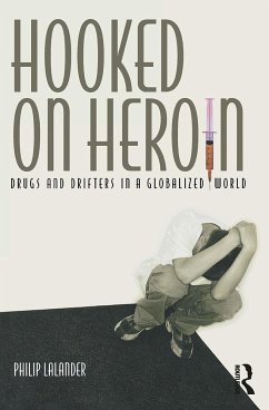 Hooked on Heroin - Lalander, Philip
