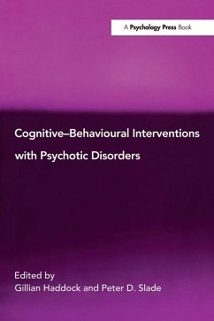 Cognitive-Behavioural Interventions with Psychotic Disorders - Haddock, Gillian / Slade, Peter