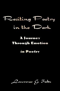 Reciting Poetry in the Dark - Fields, Lawrence G.