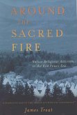 Around the Sacred Fire