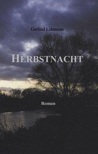 Herbstnacht - Lehmann, Gerlind