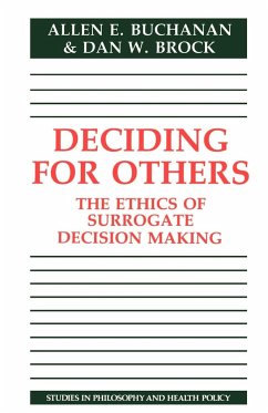 Deciding for Others - Buchanan, Allen; Allen E., Buchanan; Dan W., Brock