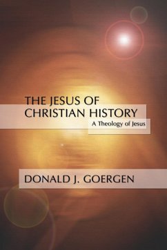 Jesus of Christian History - Goergen, Donald J.