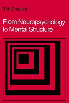 From Neuropsychology to Mental Structure - Shallice, Tim