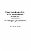 United States Foreign Policy in the Interwar Period, 1918-1941