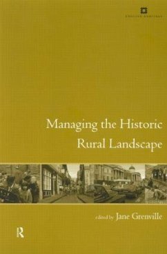 Managing the Historic Rural Landscape - Grenville, Jane (ed.)