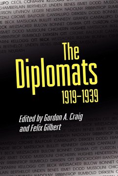 The Diplomats, 1919-1939 - Craig, Gordon A. / Gilbert, Felix