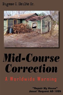 Mid-Course Correction - Shults Sr., Eugene C.