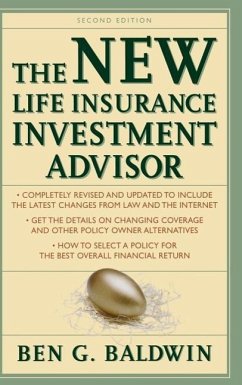 New Life Insurance Investment Advisor: Achieving Financial Security for You and Your Family Through Today's Insurance Products - Baldwin, Ben