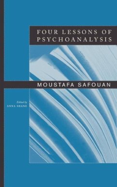 Four Lessons of Psychoanalysis - Safouan, Moustafa