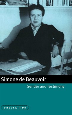 Simone de Beauvoir, Gender and Testimony - Tidd, Ursula