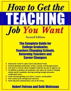 How to Get the Teaching Job You Want - Feirsen, Robert; Weitzman, Seth