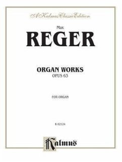 Organ Works, Op. 63