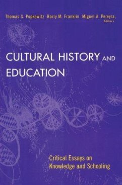 Cultural History and Education - Popkewitz, Thomas; Franklin, Barry M; Pereyra, Miguel