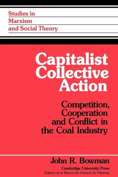 Capitalist Collective Action - Bowman, John R.