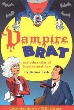 The Vampire Brat: And Other Tales of Supernatural Law - Lash, Batton