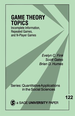 Game Theory Topics - Fink, Evelyn C.;Gates, Scott;Humes, Brian D.
