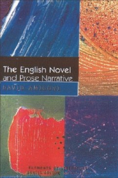 The English Novel and Prose Narrative - Amigoni, David