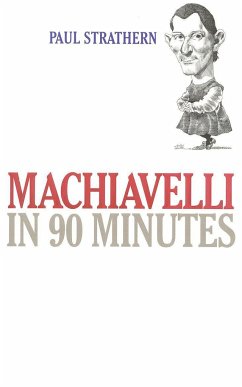 Machiavelli in 90 Minutes - Strathern, Paul