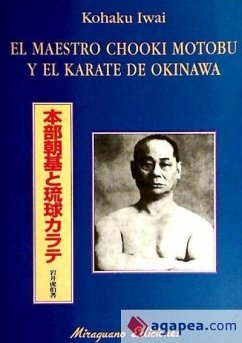 El maestro Chooki Motobu y el karate de Okinawa - Iwai, Kchaku