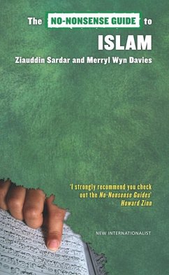 The No-Nonsense Guide to Islam - Sardar, Ziauddin; Davies, Merryl Wyn