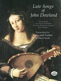 Lute Songs of John Dowland: The Original First and Second Books Including Dowland's Original Lute Tablature