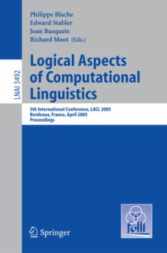 Logical Aspects of Computational Linguistics - Blache, Philippe / Stabler, Edward / Busquets, Joan / Moot, Richard (eds.)