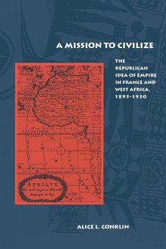 A Mission to Civilize - Conklin, Alice L