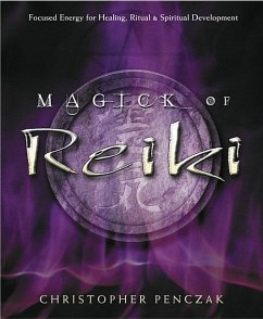 Magick of Reiki - Penczak, Christopher