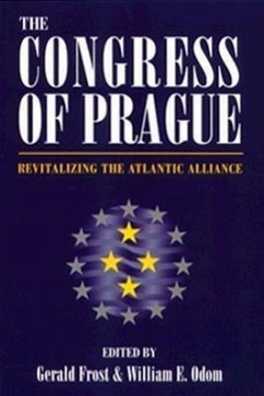 Congress of Prague: Revitalizing the Atlantic Alliance - Odom