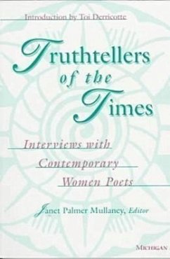 Truthtellers of the Times: Interviews with Contemporary Women Poets