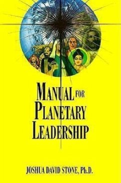Manual for Planetary Leadership - Stone, Joshua David