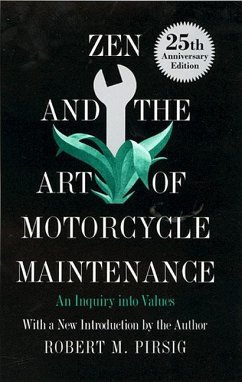 Zen and the Art of Motorcycle Maintenance - Pirsig, Robert M