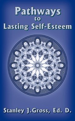Pathways to Lasting Self-Esteem
