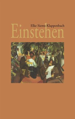 Einstehen - Siems-Klappenbach, Elke