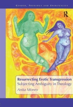 Resurrecting Erotic Transgression - Monro, Anita