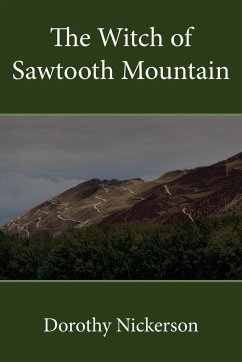 The Witch of Sawtooth Mountain - Nickerson, Dorothy