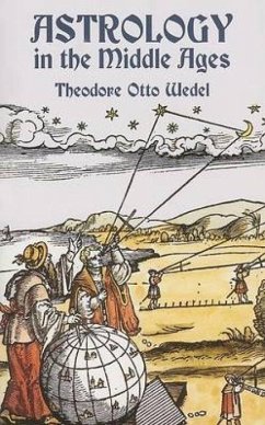 Astrology in the Middle Ages - Wedel, Theodore Otto