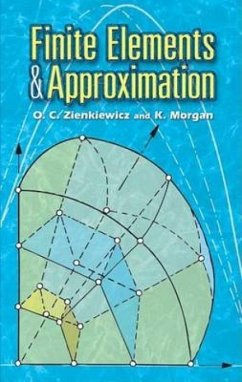 Finite Elements and Approximation - Rossettos, John N; Zienkiewicz, O. C.