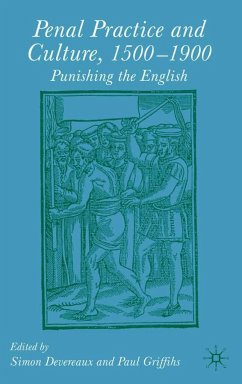 Penal Practice and Culture, 1500-1900 - Griffiths, Paul; Devereaux, Simon