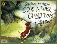 Schnitzel Von Krumm, Dogs Never Climb Trees - Dodd, Lynley