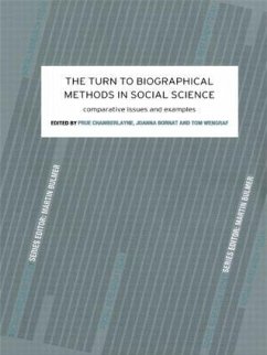 The Turn to Biographical Methods in Social Science - Chamberlayne, Prue; Bornat, Joanna; Wengraf, Tom