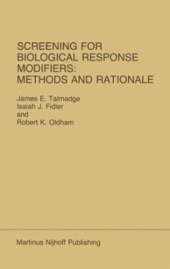 Screening for Biological Response Modifiers: Methods and Rationale - Talmadge, James E.;Fidler, Isaiah J.;Oldham, Robert K.