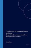 Development of European Forests Until 2050: A Projection of Forest Rresources and Forest Management in Thirty Countries