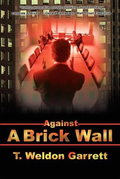 Against A Brick Wall - Garrett, T. Weldon