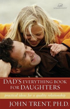Dad's Everything Book for Daughters - Trent, John T.; Johnson, Greg; Freeman, Becky