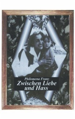 Zwischen Liebe und Hass - Franz, Philomena