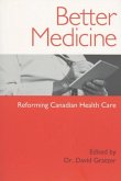 Better Medicine: Reforming Canadian Health Care