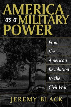 America as a Military Power - Black, Jeremy